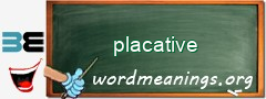 WordMeaning blackboard for placative
